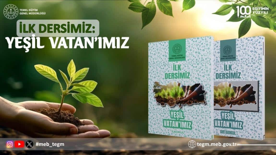 İLK DERSİMİZ YEŞİL VATAN'IMIZ